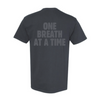 One Breath At A Time Tee