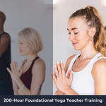 200 Hour Foundational Yoga Teacher Training